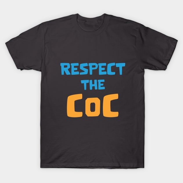 Respect the COC T-Shirt by Marshallpro